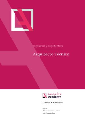 Temario de Arquitecto Técnico para oposiciones de la Administración Local - Localia Academy