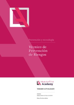 Temario de Técnico de Prevención de Riesgos para oposiciones de la Administración Local - Localia Academy